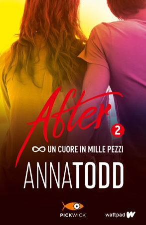 After 2. Un cuore in mille pezzi - Anna Todd