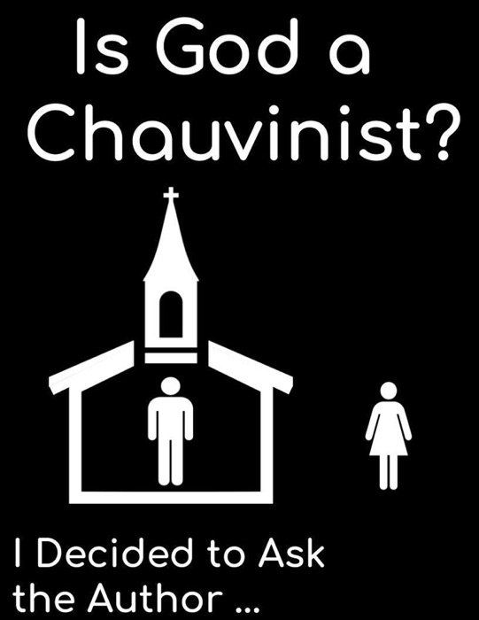 Is God a Chauvinist?