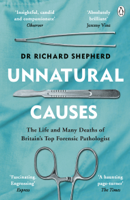 Dr Richard Shepherd - Unnatural Causes artwork