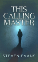 Steven Evans - This Calling Master artwork