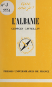 L'Albanie - Georges Castellan
