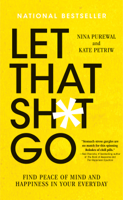 Nina Purewal & Kate Petriw - Let That Sh*t Go artwork