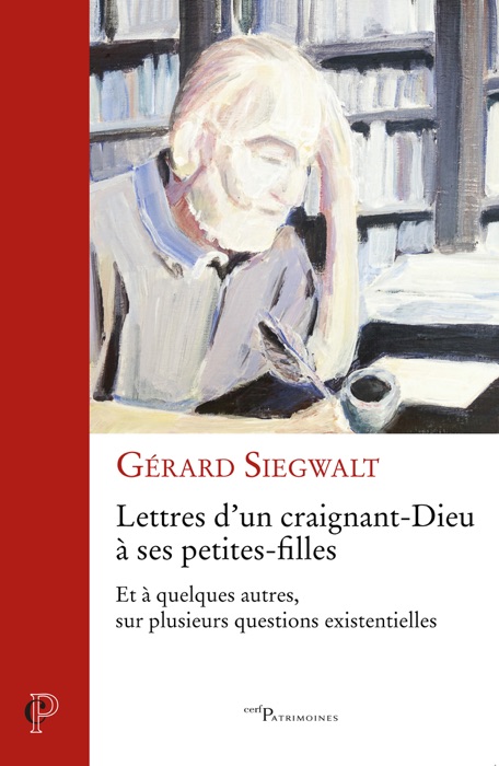 Lettres d'un craignant-Dieu à ses petites filles - Et à quelques autres, sur plusieurs questions exi