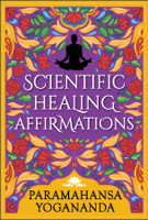 Paramahansa Yogananda - Scientific Healing Affirmations artwork