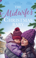 Kate Hardy, Fiona McArthur & Emily Forbes - The Midwife's Christmas Baby artwork