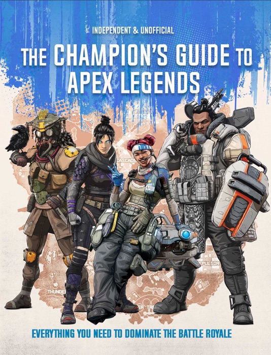 Apex Legends: Ultimate Champion's Guide