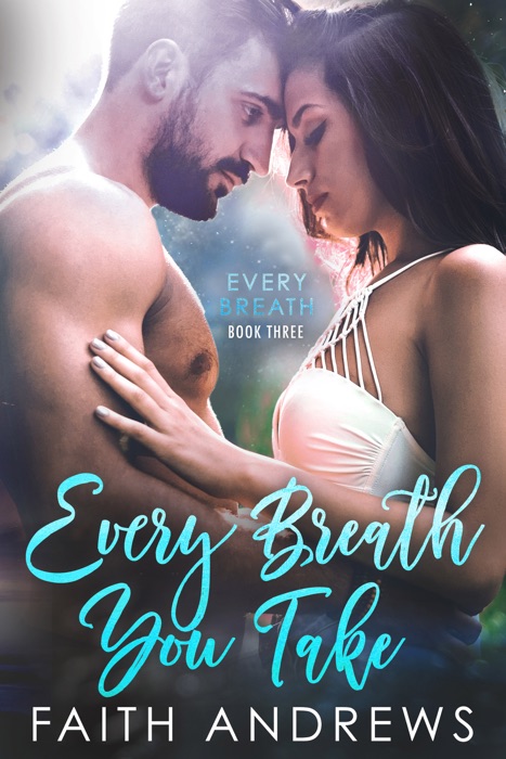 Every Breath You Take - Book Three