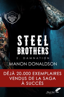 Steel Brothers : Tome 2, Damnation - Manon Donaldson