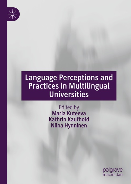 Language Perceptions and Practices in Multilingual Universities