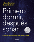 Primero dormir, después soñar - Nestor Sanchez & Bernardo Ortín