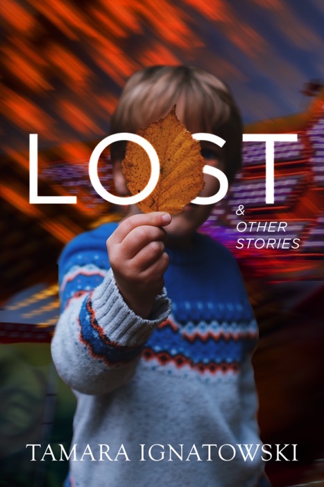 Lost and Other Stories