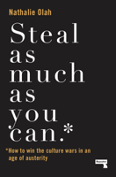 Nathalie Olah - Steal as Much as You Can artwork