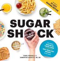 Carol Prager & Samantha Cassetty, MS RD - Sugar Shock artwork