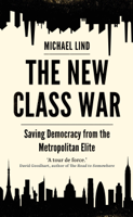 Michael Lind - The New Class War artwork