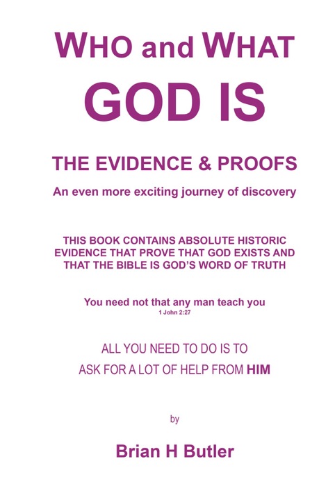 WHO and WHAT GOD IS - THE EVIDENCE & PROOFS