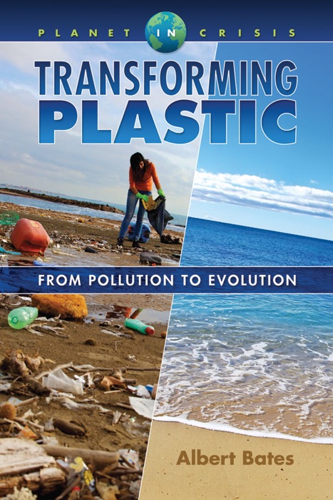 Transforming Plastic: From Pollution to Evolution