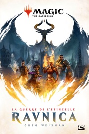 La Guerre de l'étincelle : Ravnica - Greg Weisman by  Greg Weisman PDF Download