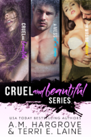 A.M. Hargrove - Cruel and Beautiful Series Box Set artwork