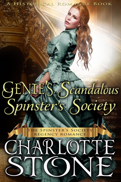 Historical Romance: Genie’s Scandalous Spinster’s Society A Lady's Club Regency Romance