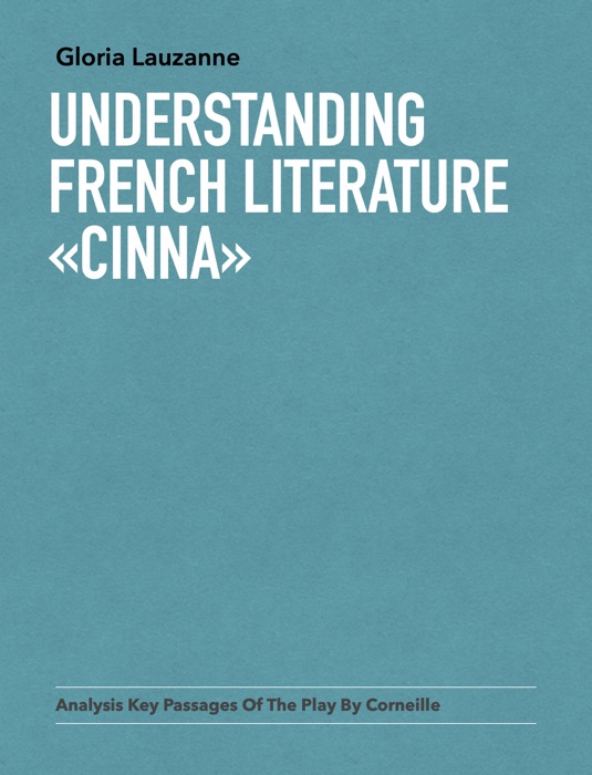 Understanding french literature «Cinna»