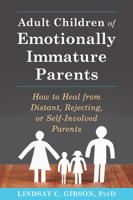 Lindsay C. Gibson - Adult Children of Emotionally Immature Parents artwork