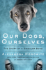 Alexandra Horowitz - Our Dogs, Ourselves artwork