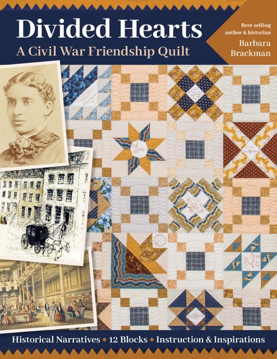 Divided Hearts, A Civil War Friendship Quilts