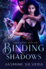 Jasmine Silvera - Binding Shadows artwork