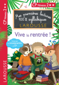 Mes premières lectures 100 % syllabiques - Vive la rentrée - Hélène Heffner, Giulia Levallois & Cécilia Stenmark