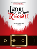 I Ladri di Regali - Nonna Catia