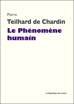 Le Phénomène humain - Pierre Teilhard de Chardin