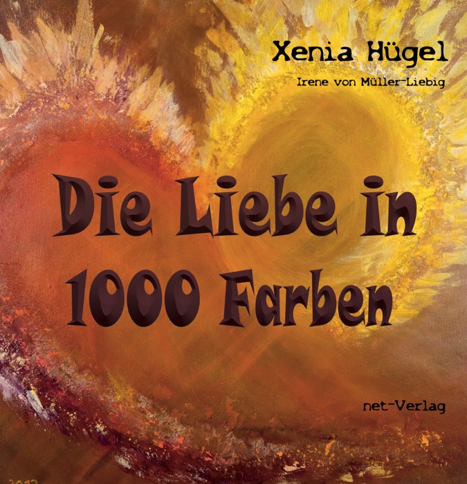 Die Liebe in 1000 Farben