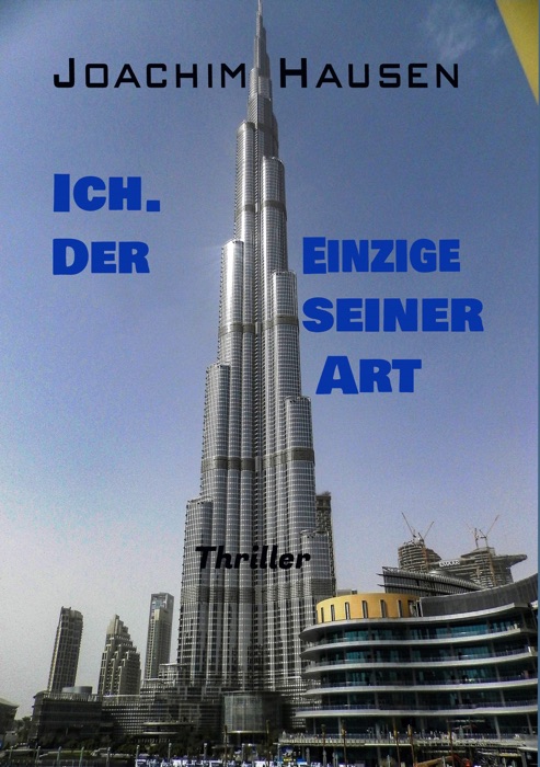 Ich. Der Einzige seiner Art