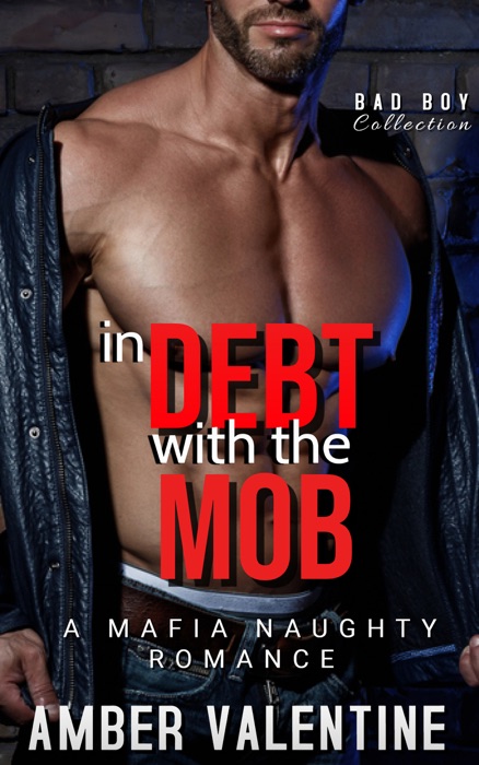 In Debt with the Mob: Mafia Romance