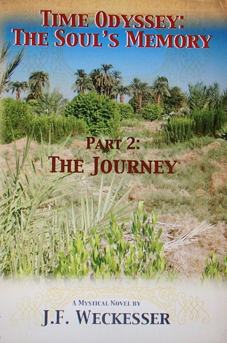 Time Odyssey: The Soul’s Memory; Part II: The Journey