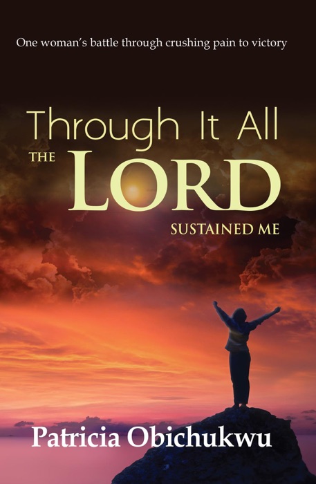 Through it All The Lord Sustained Me