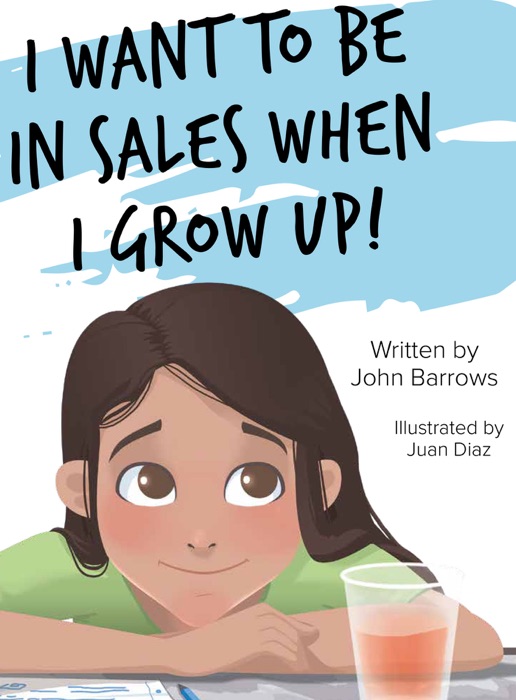 I Want to Be in Sales When I Grow Up