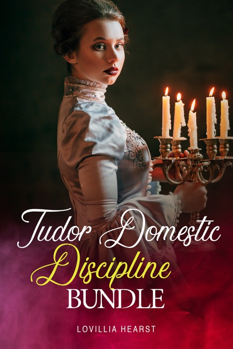 Tudor Domestic Discipline Bundle
