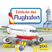 Pixi - Entdecke den Flughafen - Petra Klose