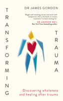 Doctor James Gordon - Transforming Trauma artwork