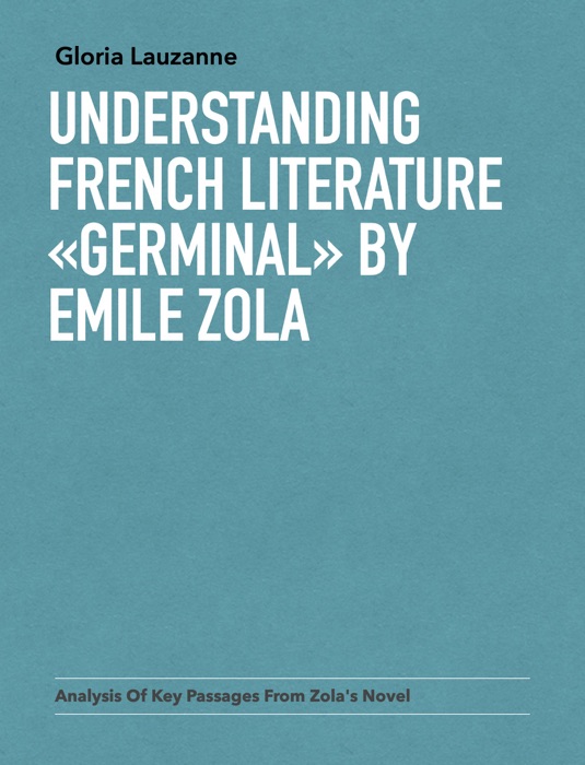 Understanding french literature «Germinal»