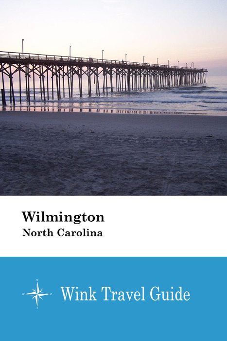 Wilmington (North Carolina) - Wink Travel Guide