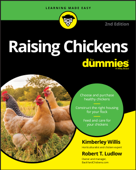 Raising Chickens For Dummies - Kimberley Willis & Robert T. Ludlow