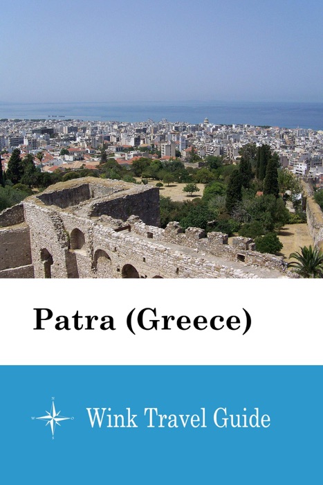 Patra (Greece) - Wink Travel Guide