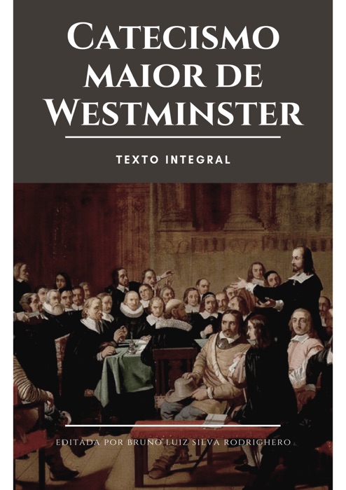 Catecismo Maior de Westminster