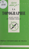 La topographie - Alain Couzy & Pierre Merlin
