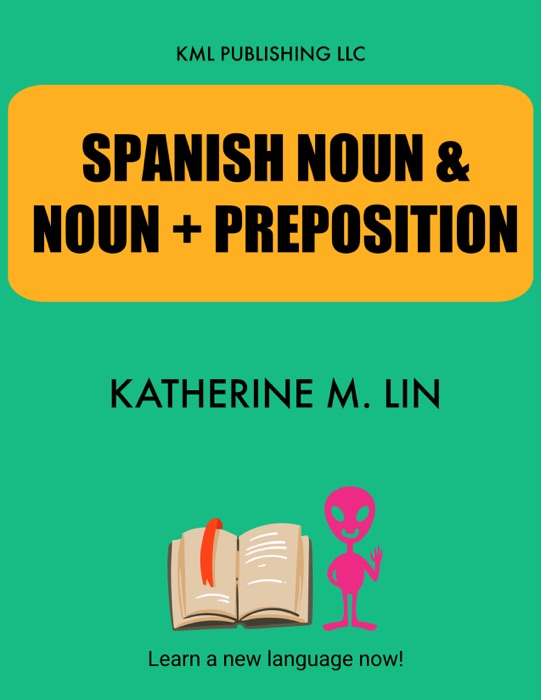 SPANISH NOUNS & NOUN + PREPOSITION