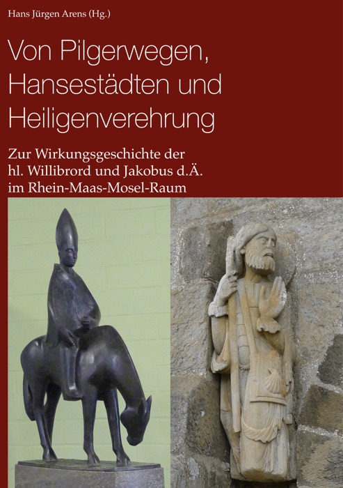 Von Pilgerwegen, Hansestädten und Heiligenverehrung