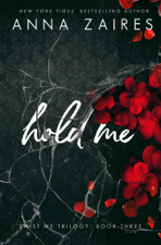 Hold Me (Twist Me #3) - Anna Zaires &amp; Dima Zales Cover Art