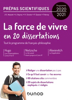 20 dissertations sur la Force de vivre - Prépas scientifiques - Programme 2020-2021 - Jean-Damien Mazaré, André Bayrou, Hélène Gravier, Philippe Quesne & Fanny Vernay